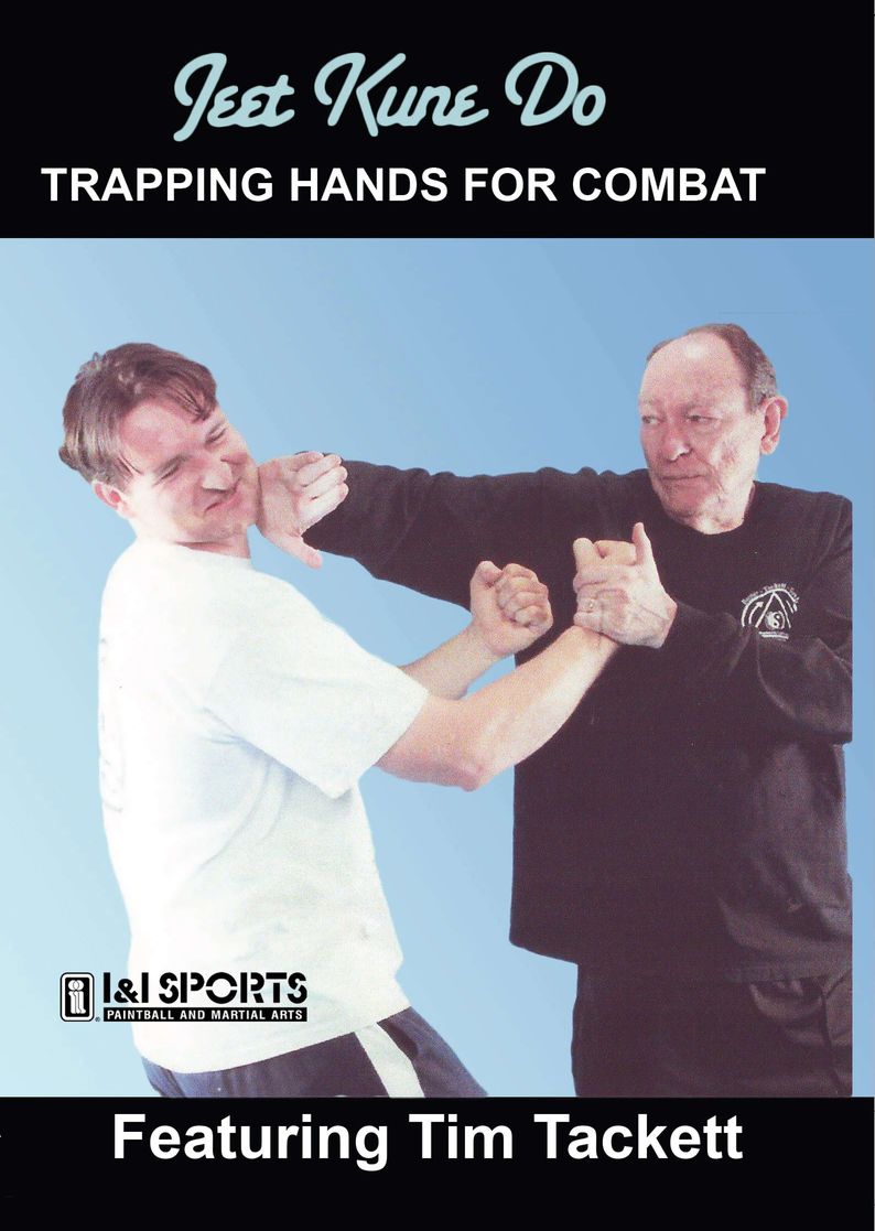 Jeet Kune Do Trapping Hands Combat DVD Tim Tackett Bruce Lee Jun Fan wing chun