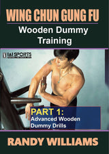 Wing Chun Gung Fu Wooden Dummy Training #1 Advanced Drills DVD Randy Williams