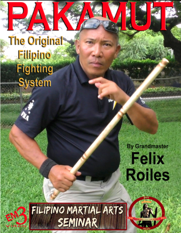 Pakamut Original Filipino Fighting System DVD Felix Roiles