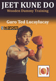 Jeet Kune Do: Wooden Dummy Training DVD Ted Lucaylucay