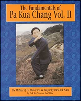 Fundamentals Chinese Pa Kua Chang #2 DVD Park Bok Nam & Dan Miller kung fu