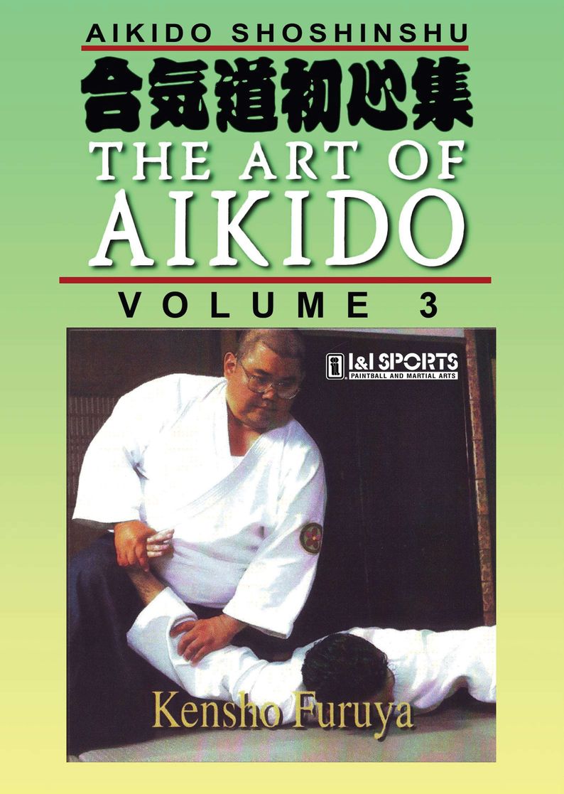 Shoshinshu Art of Aikido #3 Commitment & Perseverance DVD Kensho Furuya
