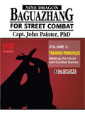 Nine Dragon Baguazhang Street Combat #2 Training Principles DVD John Painter