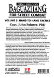 Nine Dragon Baguazhang Street Combat #3 Hand to Hand Tactics DVD John Painter