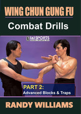 Wing Chun Gung Fu Combat Drills #2 Advanced Blocks & Traps DVD Randy Williams