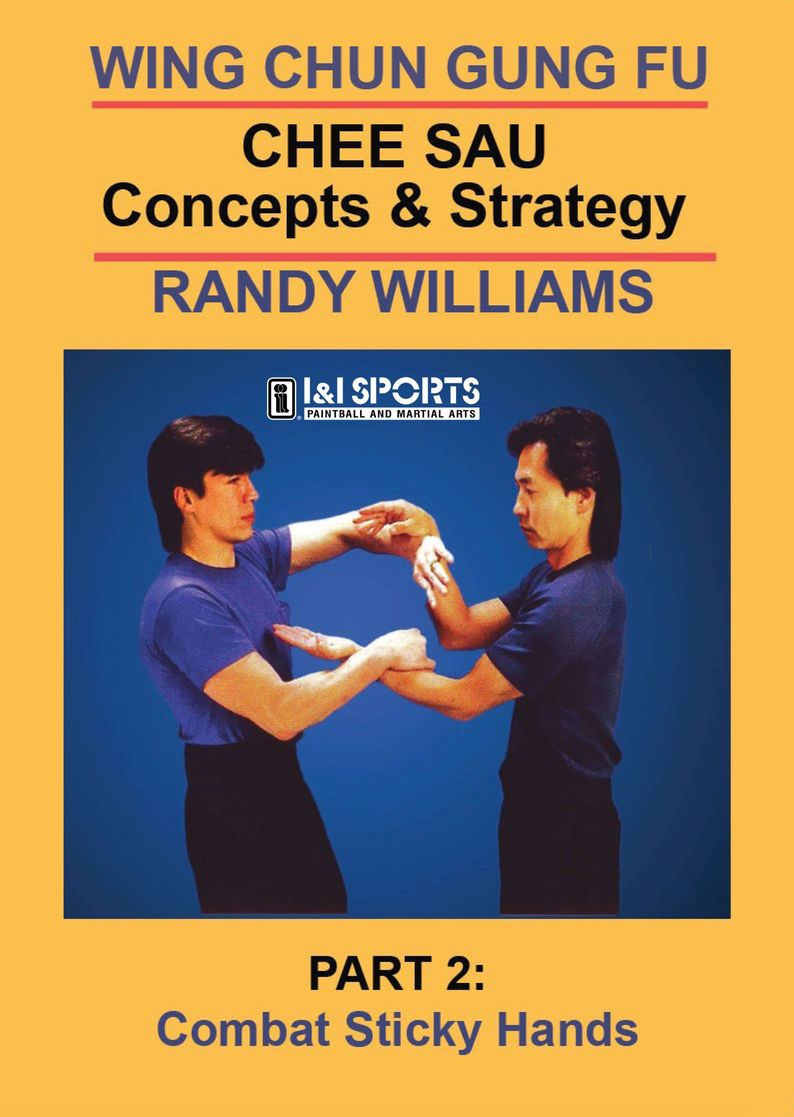 Wing Chun Gung Fu Chee Sau #2 Look Sau Combat Sticky Hands DVD Randy Williams