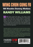 Wing Chun Gung Fu 108 Wooden Dummy Motions #2 Last 48 DVD Randy Williams