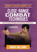 Wing Chun Gung Fu Close Range Techniques #1 Combat Attacking DVD Randy Williams