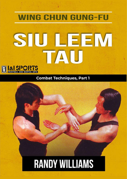 Wing Chun Gung Fu Siu Leem Combat Techniques #1 DVD Randy Williams