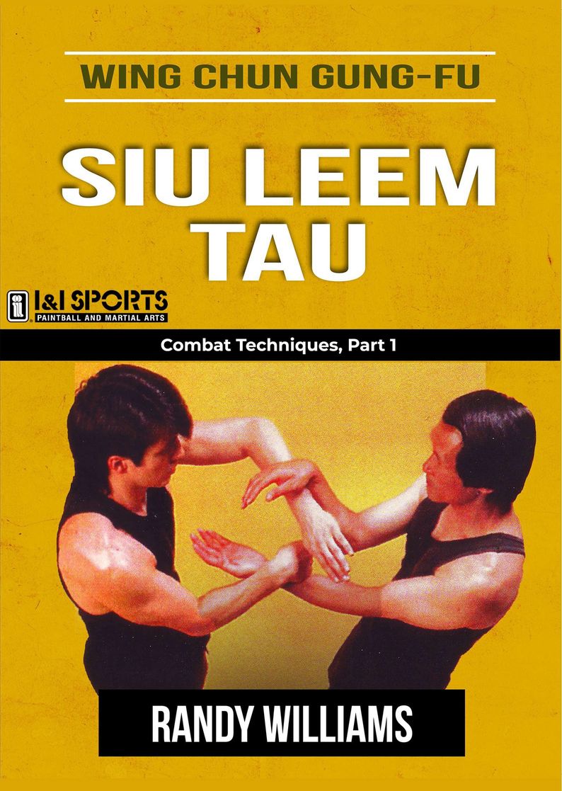 Wing Chun Gung Fu Siu Leem Combat Techniques #1 DVD Randy Williams