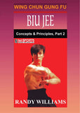 Wing Chun Gung Fu Biu Jee Concepts & Principles #2 DVD Randy Williams