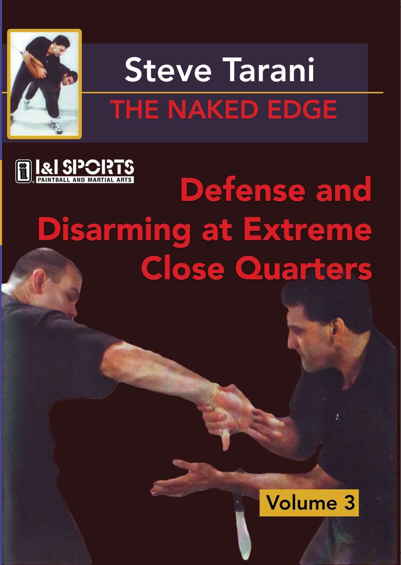 Naked Edge #3 Defense & Disarming Extreme Close Quarter knives DVD Steve Tarani
