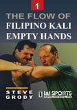 Flow of Filipino Kali Empty Hands #1 martial arts DVD Steve Grody escrima arnis