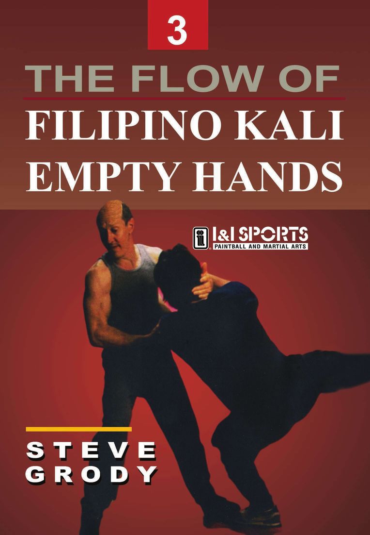 Flow of Filipino Kali Empty Hands #3 martial arts DVD Steve Grody escrima arnis