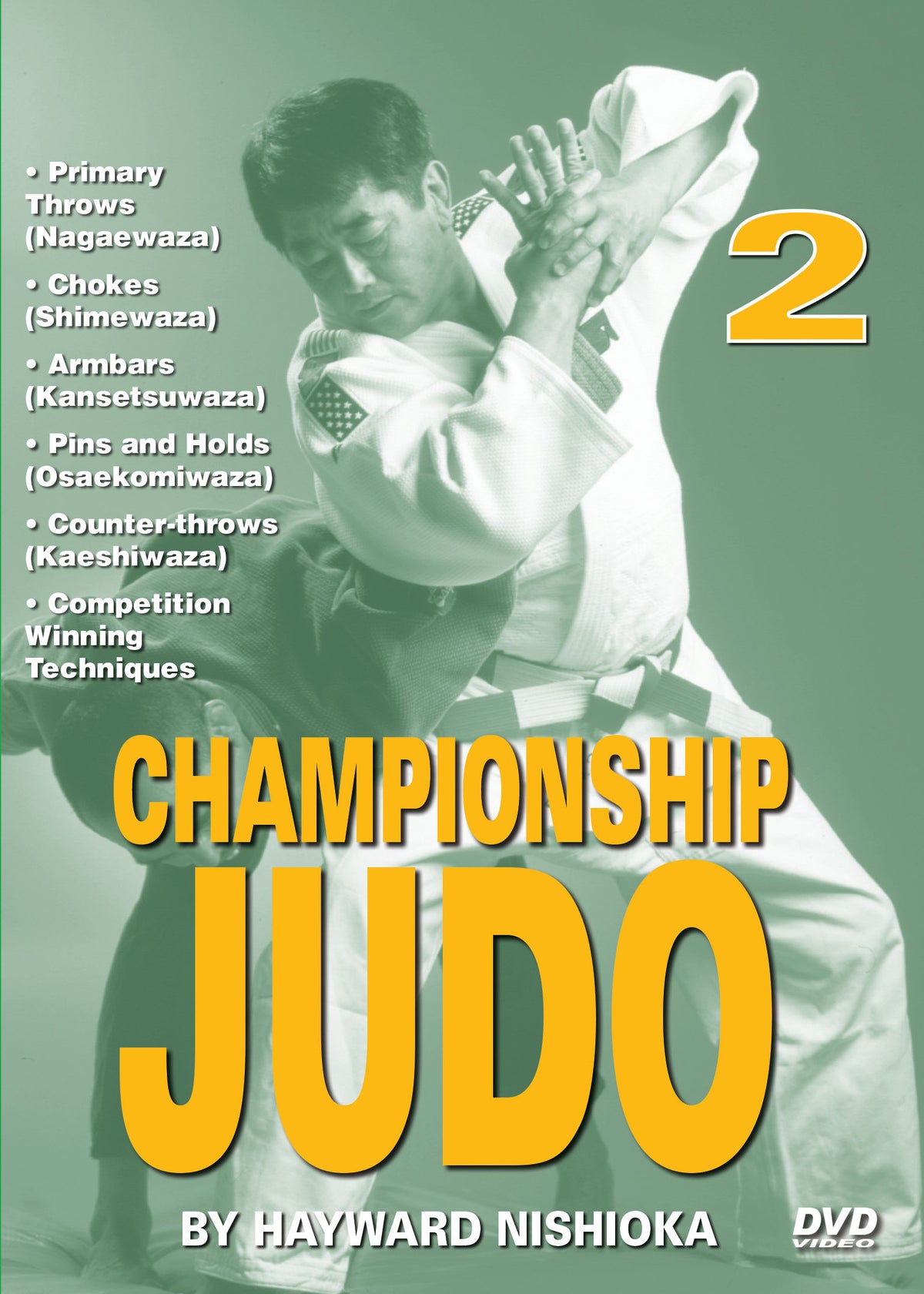 Championship Kodokan Judo #2 DVD Hayward Nishioka breakfalls grappling chokes