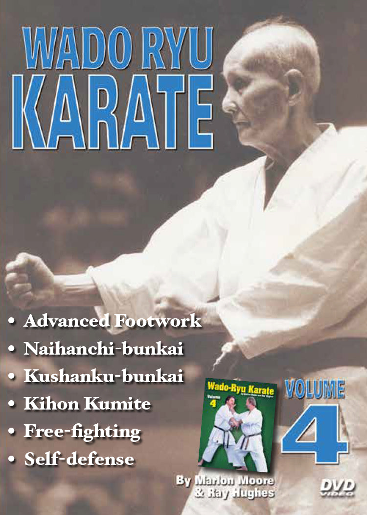 Wado Ryu Karate #4 DVD Moore & Hughes naihanchi bunkai kushanku kumite fighting
