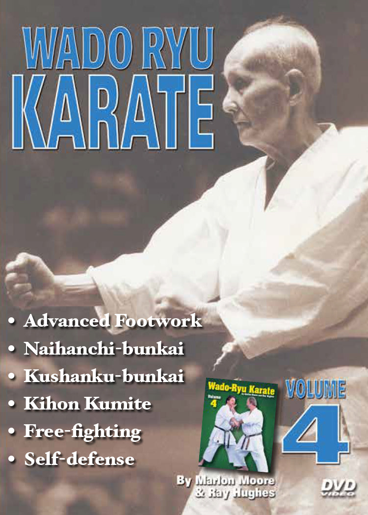 Wado Ryu Karate #4 DVD Moore & Hughes naihanchi bunkai kushanku kumite fighting