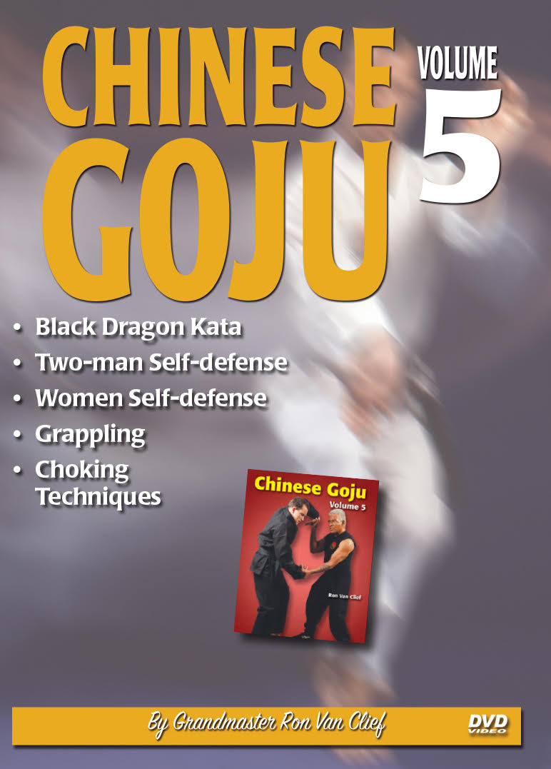 Chinese Goju Karate #5 Black Dragon kata self defense choking DVD Ron Van Clief