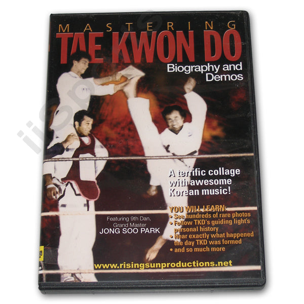 Mastering Tae Kwon Do Biography DVD Jong Soo Park