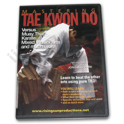 Mastering Tae Kwon Do vs Muay Thai DVD GM Jong Soo Park