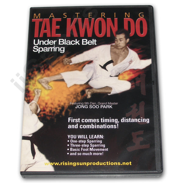 Mastering Tae Kwon Do UNDER Blk Belt Sparring - Master Park