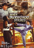 When Tae Kwon Do Strikes movie DVD