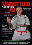 Unsettled Matters #2 Okinawan Karate Kata Analysis Secrets DVD Patrick McCarthy
