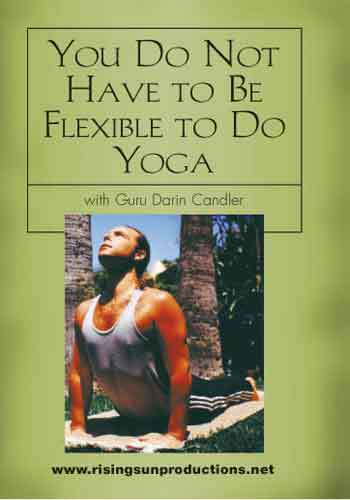 You Do Not Have to be Flexible to Do Yoga DVD Candler