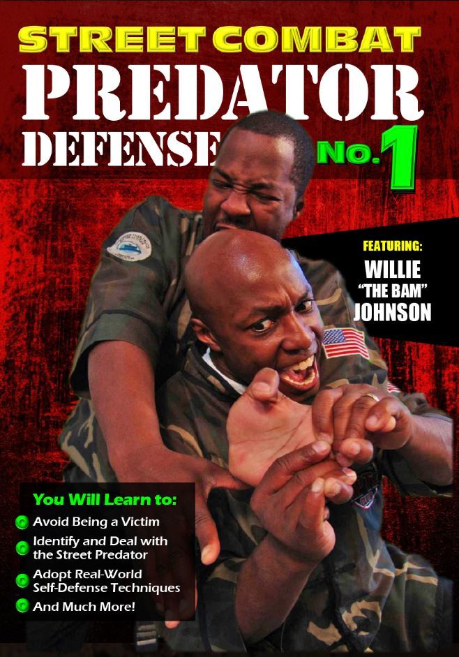 Street Combat Predator Self Defense Fighting #1 DVD Willie "The Bam" Johnson