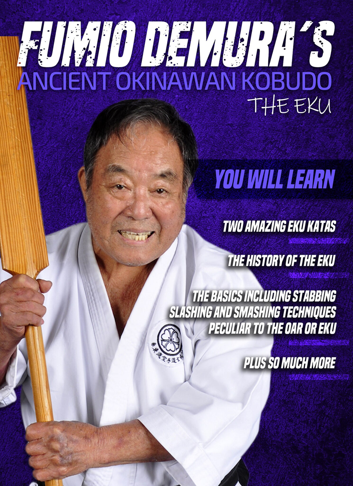 Fumio Demura Ancient Okinawan Kobudo #8 Eku Oar DVD karate martial arts