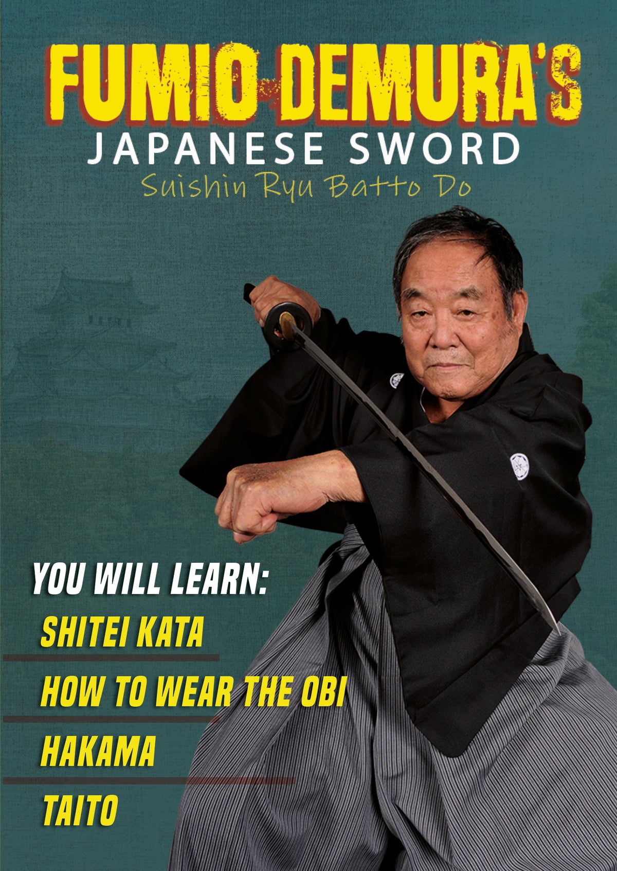 Fumio Demura Japanese Sword Suishin Ryu Batto Do DVD