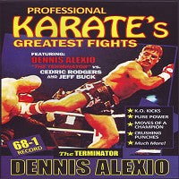 Dennis "Terminator" Alexio vs Cedric Rodgers & Jeff Buck Pro Karate Fights DVD