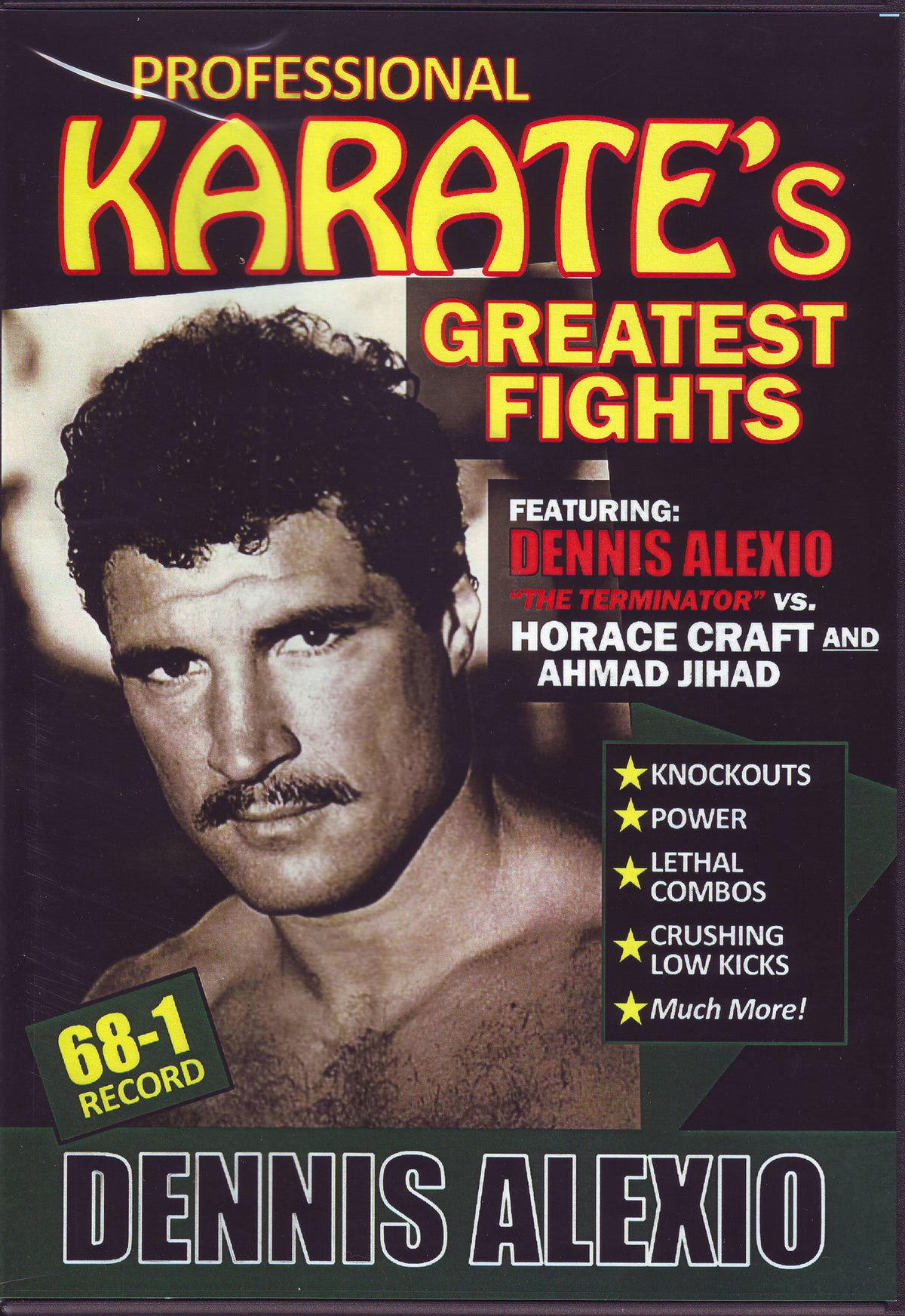 Dennis Alexio vs Horace Craft Ahmad Jihad Pro Karate Greatest Fights DVD