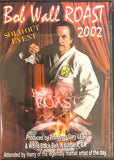 Bob Wall Roast 2002 DVD Martial Arts Master Hall of Famer
