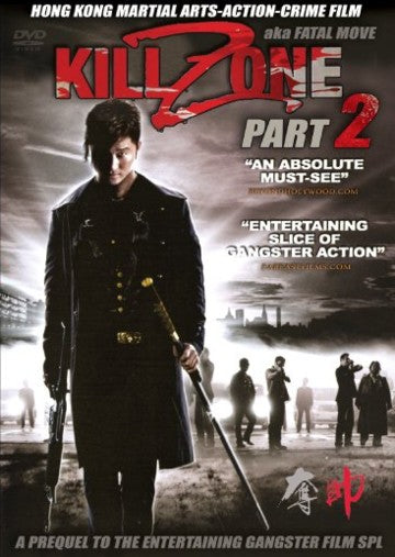 Kill Zone Part 2 Fatal Move - Hong Kong Martial Arts Action Crime movie DVD