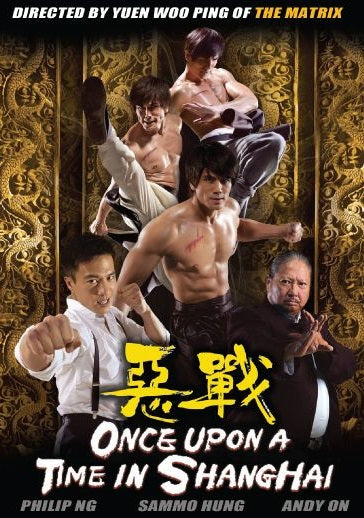 Sammo Hung Once Upon a Time in Shanghai - Hong Kong Kung Fu Martial Arts DVD