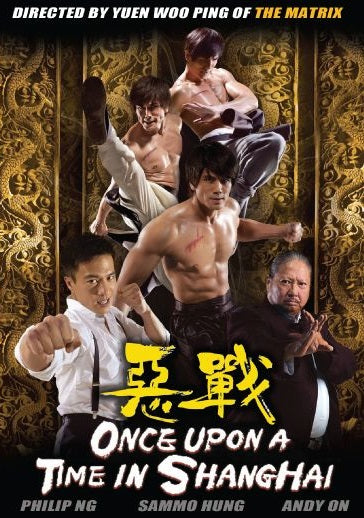 Sammo Hung Once Upon a Time in Shanghai - Hong Kong Kung Fu Martial Arts DVD
