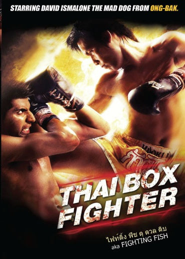 Thai Box Fighter Fighting Fish DVD - Thailand Martial Arts with David Ismalone