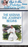 The Katana #2 Journey Begins: japanese samurai sword suburi DVD Anthony Gallo