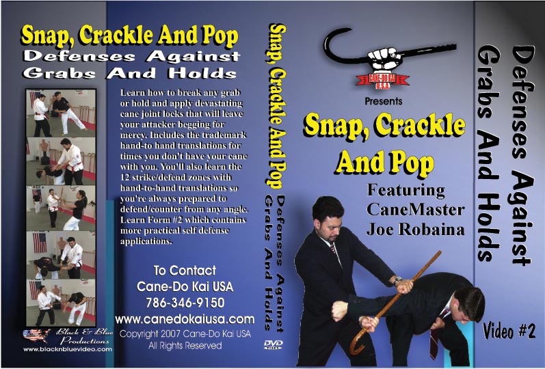 Snap Crackle Pop Cane Staff Defenses Against Grabs & Holds #2 DVD Joe Robaina