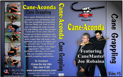 Cane Aconda Grappling #5 ground self defense big attacker DVD Joe Robaina staff
