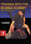 Burton Richardson MMA Brazilian Jiu Jitsu Bubba Dummy Training #1 DVD