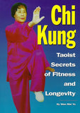 Chi Kung Taoist Secrets Fitness Life Longevity book Wen Mei Yu Wild Goose form