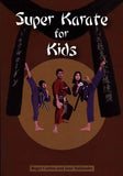 Super Karate For Kids Book - Roger Carlton